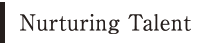 Nurturing Talent