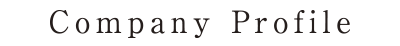 COMPANY PROFILE